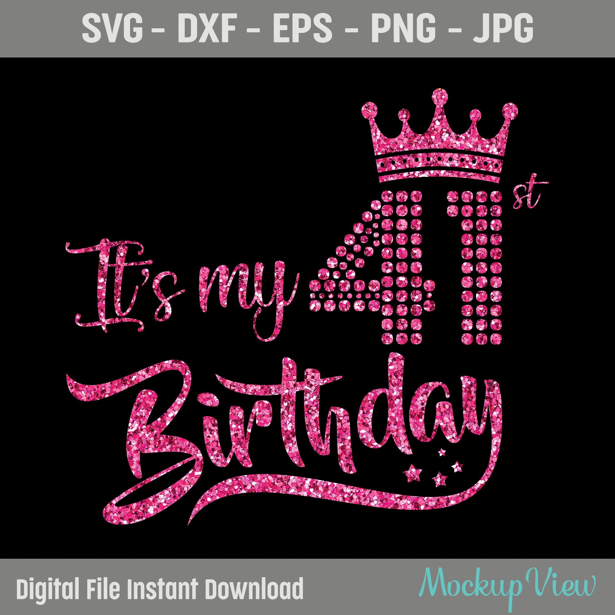 My 41st Birthday SVG 41 Birthday Girl Svg It's My 41st - Etsy