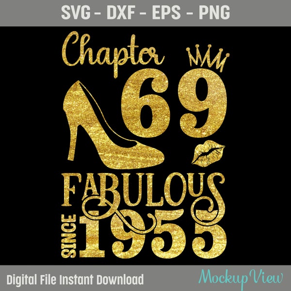 Chapter 69 Fabulous Since 1955, 69 Years Old Birthday SVG, Born in 1955 Svg, 69th Birthday and Fabulous, Birthday Svg, Png, Dxf, Eps File