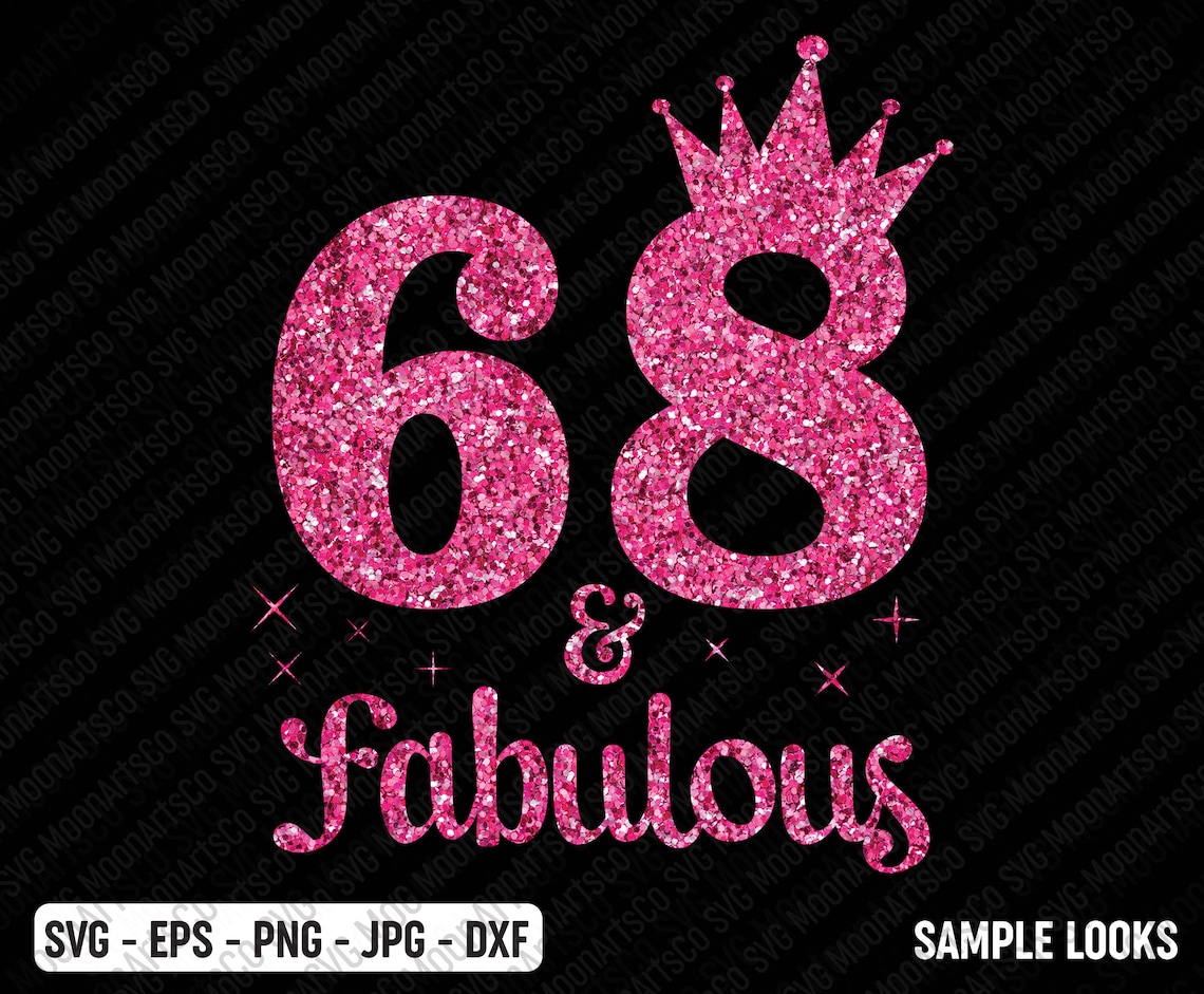 68 and Fabulous Birthday SVG 68th Birthday Svg 68 Years Old Etsy