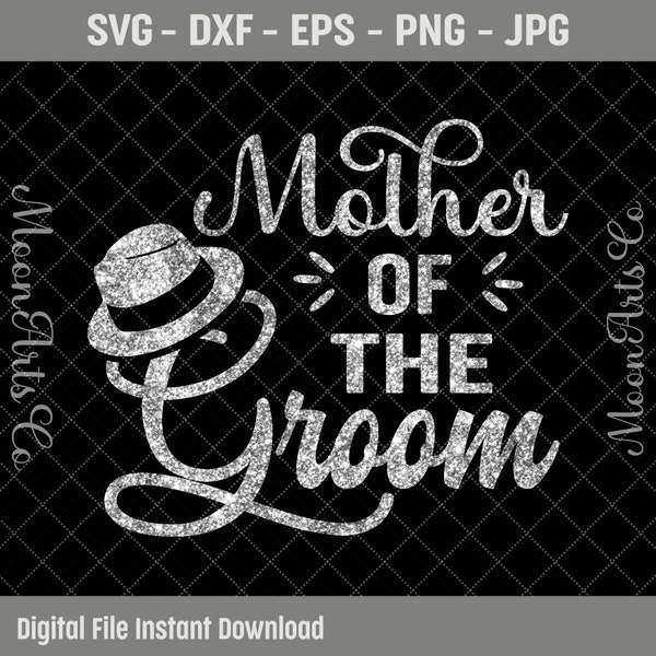 Mother Of The Groom SVG Bachelor Party Vector Cut File, Groom Mom svg, Wedding Party Cut File Groom Squad Svg, Groom's Mom  Silhouette SVG