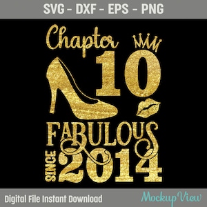 Chapter 10 Fabulous Since 2014, 10 Years Old Birthday Svg, Born in 2014 Svg, 10th Birthday and Fabulous, Birthday Svg, Png, Dxf, Eps File