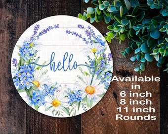 Hello Wreath sign, Forget Me Not Sign, Spring Wreath Sign, Daisy Wreath, Daisy Wreath sign, Spring Flowers sign, Spring sign