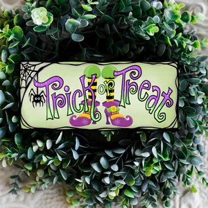 Witch Trick or Treat sign, Halloween wreath sign, Witches Boots, Outdoor decorations for Halloween, Quirky Halloween Party Decor image 7