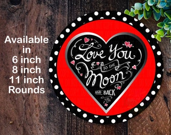 Valentines Day wreath sign Love you to the Moon and Back sign Red and Black Heart wreath sign Valentines wreath sign