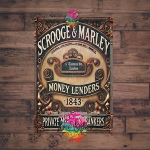 May include: An antique-style sign featuring the words "SCROOGE & MARLEY" and "MONEY LENDERS 1843." The sign has an elaborate, embossed design with gold and bronze tones. The address "17 Thomas St. London" is also visible.