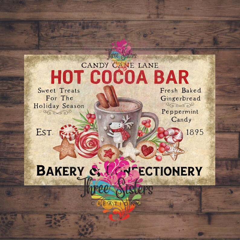 May include: A vintage-style sign for a Hot Cocoa Bar, featuring a mug of cocoa with a reindeer, gingerbread cookies, and candy canes. The sign includes text that reads "Candy Cane Lane" and "Bakery & Confectionery."