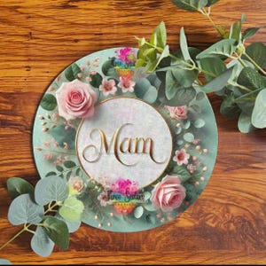 Floral 'Mam' Metal Sign: Mother's Day Wreath sign