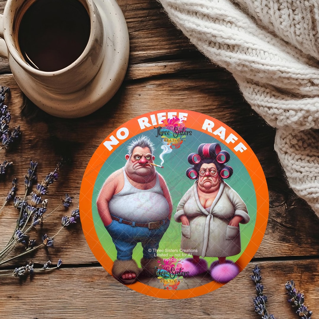 No Riff Raff Meme No Riff Raff Coaster No Riff Raff Beer Mat Funny Neighbour Gifts Adult ...