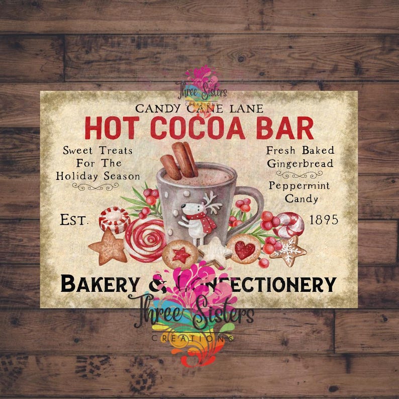 May include: A vintage-style sign for a Hot Cocoa Bar, featuring a mug of cocoa with a reindeer, gingerbread cookies, and candy canes. The sign includes text that reads "Candy Cane Lane" and "Bakery & Confectionery."