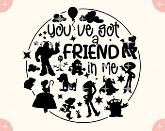 Youve Got A Friend In Me Svg Etsy Youve Got A Friend In Me Svg Etsy