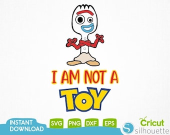 I'm Not a Toy Svg,Forky Svg, Toy Story Forky Svg, Forky iron on transfer file, Forky Clipart, Toy Story Clipart,Eps, Dxf, Png Cutfiles,