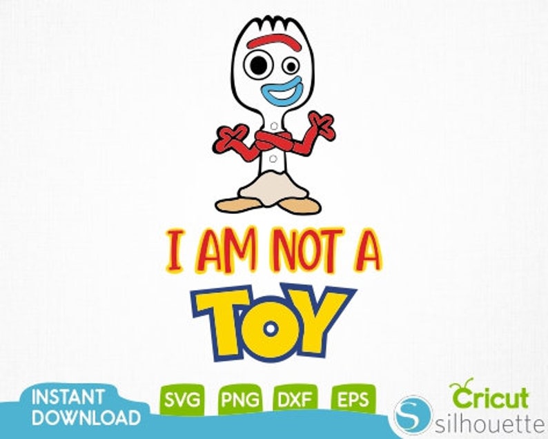 I'm Not a Toy Svgforky Svg Toy Story Forky Svg Forky Etsy