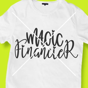 Magische Financier Shirt, Papa Shirt, Familienausflug SVG, Familienurlaub SVG, bester Tag aller Zeiten, Geburtstags-Svg, Mädchen-Junge-Kinder-Svg und png-Datei