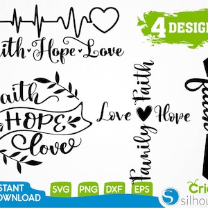 Glauben Svg, Hoffnung Svg, Liebe Svg, Familie Glauben Svg, Bibel Zitat Svg, Christian Svg, Jesus Svg, schneiden Dateien, Dateien für Cricut, Silhouette, Instant Download