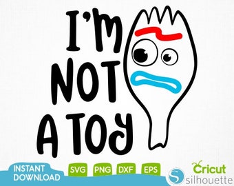 Forky Svg, Toy Story Forky Svg,  I'm not a Toy Svg , Forky Iron on Transfer File, Forky clipart, Toy Story Clipart, Dxf, Png,Eps