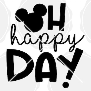 Oh Happy Day Svg, Family Trip Svg, Family Vacation Svg, Best Day Ever Svg, Birthday Svg, Girl Boy Kids Svg and png file svg for cricut