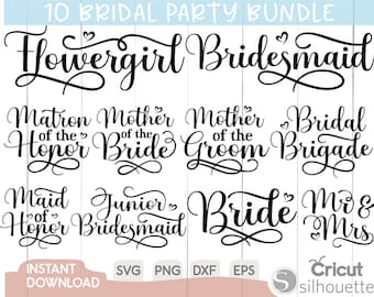 Bridal Party Svg Bundle, Wedding Svg, Bride Svg, Bridesmaid Svg, Maid of Honor Mother Groom, Mr Mrs Flowergirl, Cricut, Cut File, Svg, Png