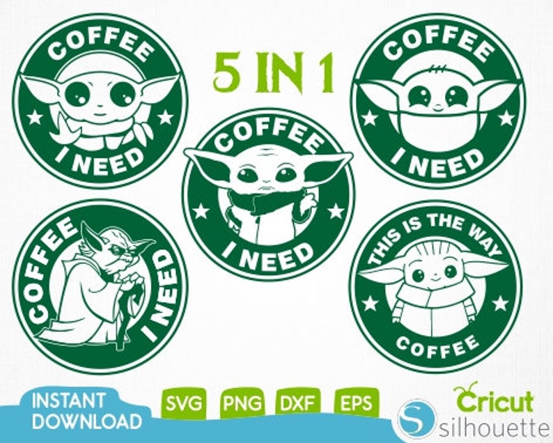 Download 5 StarWars Café Baby Yoda Coffee I Need SvgBaby Yoda ...