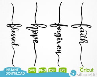 Faith Svg,Hope Svg,Forgiven Svg,Blessed Svg,Bible Quote Svg,Christian Svg, Jesus Svg,Cut Files,Files For Cricut,Silhouette,Instant Download