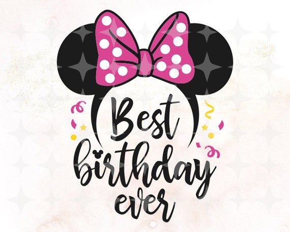 Download Best Birthday Ever Svg Disney Birthday Svg Magic Kingdom Etsy