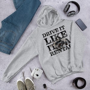 Drive it like a rental RZR Hoodie