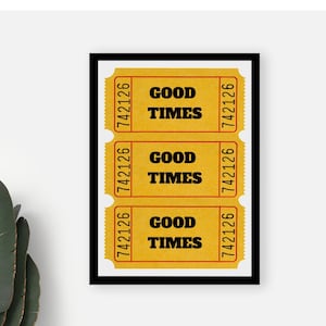 Trendy Good Times Print | Ticket to Ride Print | Retro Wall Art | Tickets | Apartment Decor | Dorm Room Wall Prints