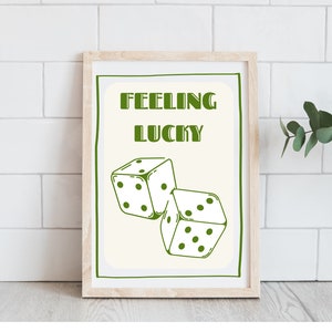 Feeling Lucky Trendy Wall Art | Retro Prints | Lucky Dice Poster