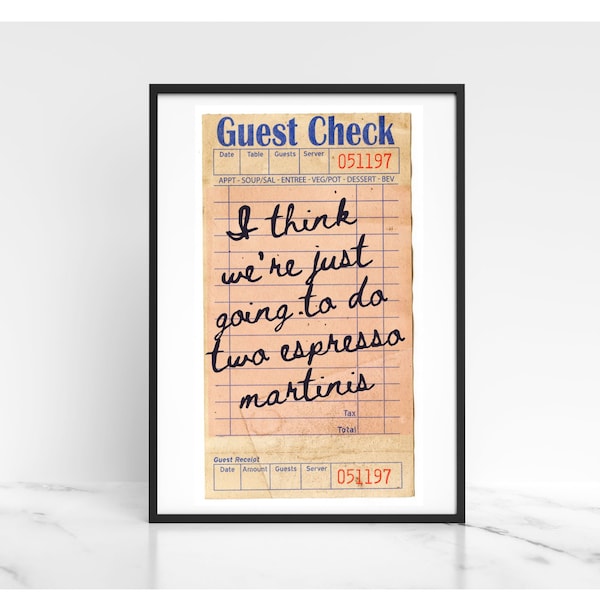 Guest Check Prints | Trendy Receipt Wall Art | Espresso Martinis | Bar Cart Decor