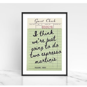 Guest Check Prints | Trendy Receipt Wall Art | Espresso Martinis | Bar Cart Decor