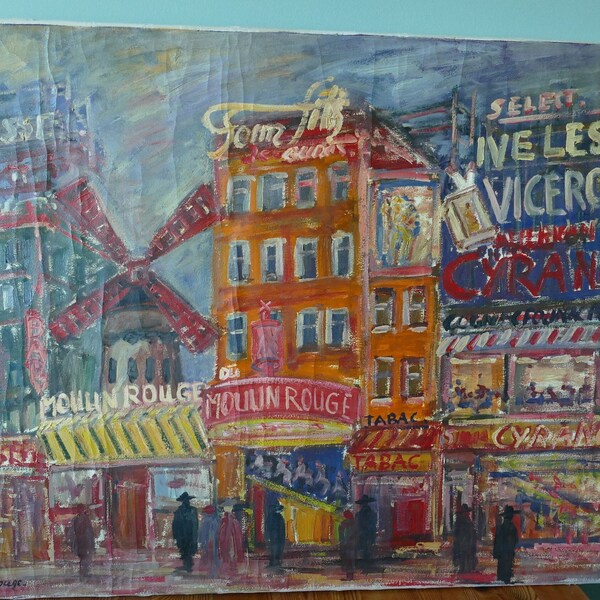 Ölgemälde  Leinwand signiert  "Moulin Rouge" Paris Fred Nömeier (*1938)