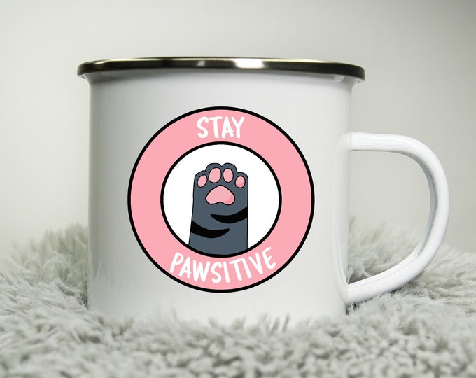 Stay Pawsitive -  12oz Camping Mug - cute mug cat cup cat lover Road trip mug