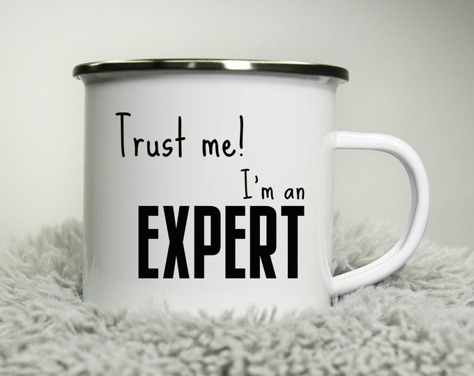 Trust me! I'm an Expert (Personalised) -  12oz Camping Mug - Doctor Engineer Nerd Geek - Funny mug Road trip mug