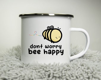 Don't worry bee happy cup -  12oz Camping Mug - bumble bee manchester bees cute cup lgbt pride gift rainbow Road trip mug