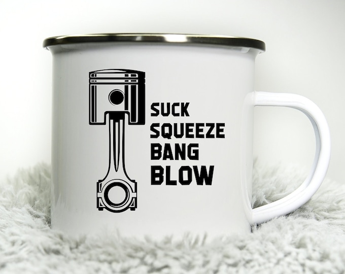 Piston Joke Mug Suck Squeeze Bang Blow -  12oz Camping Mug - Funny Rude inappropriate Motorbike Gift for Dad Gift for Biker Road Racing Cup
