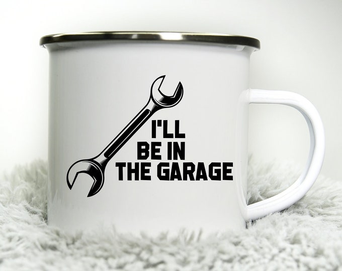 I'll Be in the Garage -  12oz Camping Mug - Mechanic Gift Car Motorbike Gift Biker for Dad Gift Biker Grandad Cup Road Racing