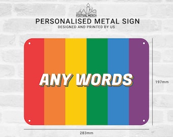 Personalised Pride Festival Metal Sign (Any Words / Any Flag)  Customise - Rainbow Flag LGBT Gay Bi Lesbian Transgender - Festival Merch