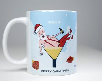 Funny Christmas Mug - Personalised Christmas gift - drunk santa - funny Christmas mug - festive AF - Any words