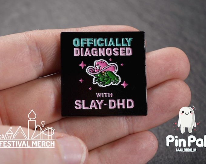 SLAYDHD Enamel Pin - PinPal UK175 - Officially diagnosed with slaydhd - ADHD Pin Badges - lgbt gay pride adhd fabulous cowboy frog cowgirl