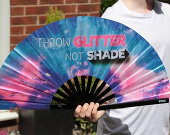 Large Clack Fan - Throw glitter not shade - perfect for a holiday, rave, festival - Rupaul's Drag Race inspired Large Hand Fan