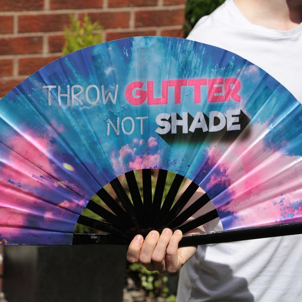 Large Clack Fan - Throw glitter not shade - perfect for a holiday, rave, festival - Rupaul's Drag Race inspired Large Hand Fan