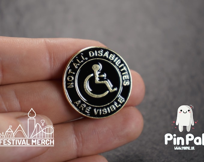 Not all disabilities are visible - Enamel Pin - PinPal UK089 - Pin Badge