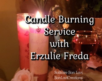 CANDLE Burning Service with ERZULIE FREDA      Love  Passion  Beauty     Voodoo Hoodoo Pagan