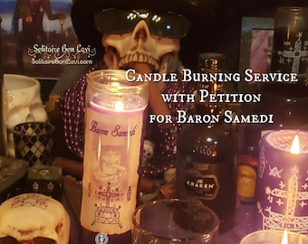 Special Request Candle Burning Service with Baron Samedi