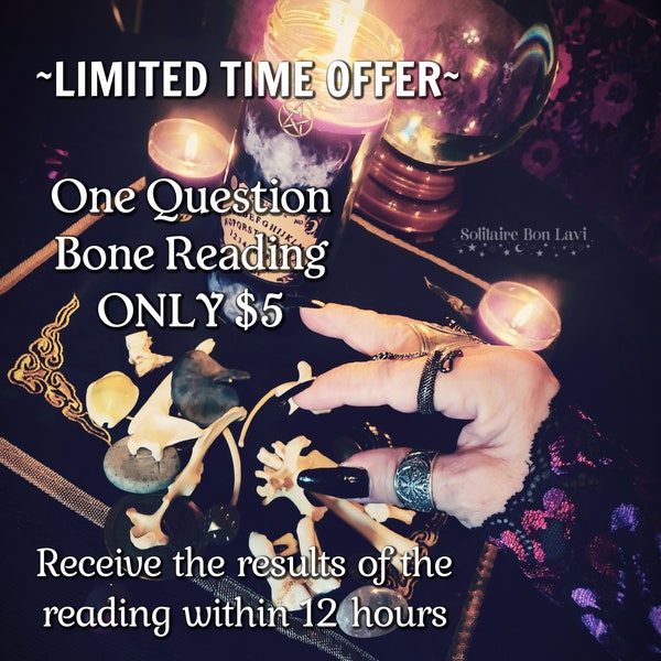 BONE READING ~FAST~    One Question Quick Bone Reading Special  -Receive Reading Result within 12 Hours