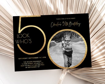 50th Birthday Invitation For Men, Look Who's 50, Photo 50th Birthday Invite, Editable Template, Any Age, Black and Gold, Male 50th Birthday