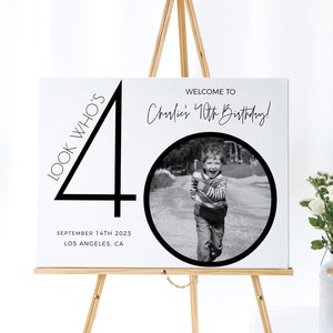 Male 40th Birthday Welcome Sign, Look Who's 40 Birthday Welcome Sign, Editable Template, Modern Welcome Poster, Photo Birthday Welcome Sign
