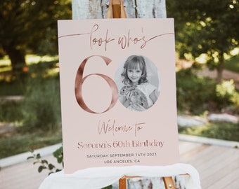 Feminine 60th Birthday Welcome Sign, Photo Birthday Welcome Template, Look Who&#39;s 60, Editable Welcome Poster, Pink Birthday Welcome Sign