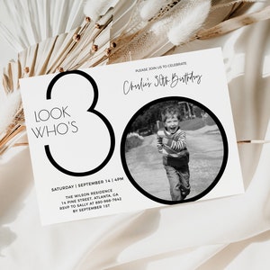 Male 30th Birthday Invitation Template, Look Who's 30, Photo 30th Birthday Invite, Editable Template, Any Age, Black and White 30th Birthday