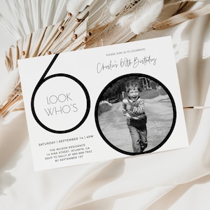 Male 60th Birthday Invitation Template, Look Who's 60, Photo 60th Birthday Invite, Editable Template, Any Age, Black and White 60th Birthday