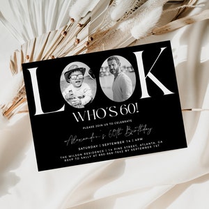 Look Who's 60 , Black 60th Birthday Invite, Photo 60th Birthday Invitation Template, Editable 60th Birthday Invite For Men, Any Age